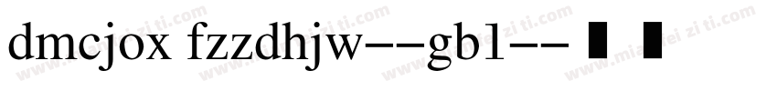 dmcjox fzzdhjw--gb1-字体转换